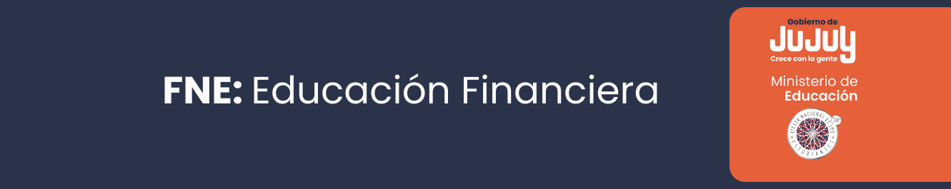 FNE - Educación Financiera